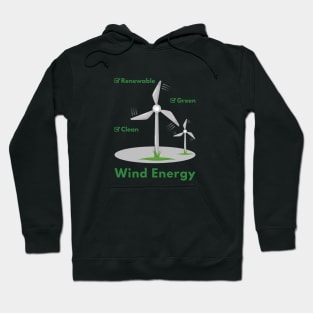 Wind Power, Renewable, Clean and Green Hoodie